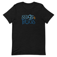 Slugs & Bugs T-Shirt (Adults)