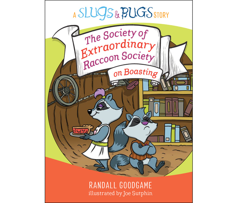 The Society of Extraordinary Raccoon Society on Boasting (Book)